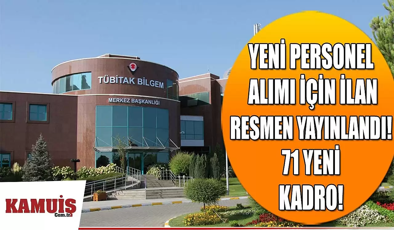 TÜBİTAK 71 Yeni Personel İçin İlan Yayımladı