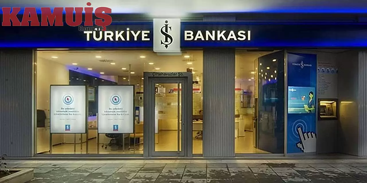 İş Bankası, Lise Mezunları İçin 3 Alanda Personel Alımı Başlattı!