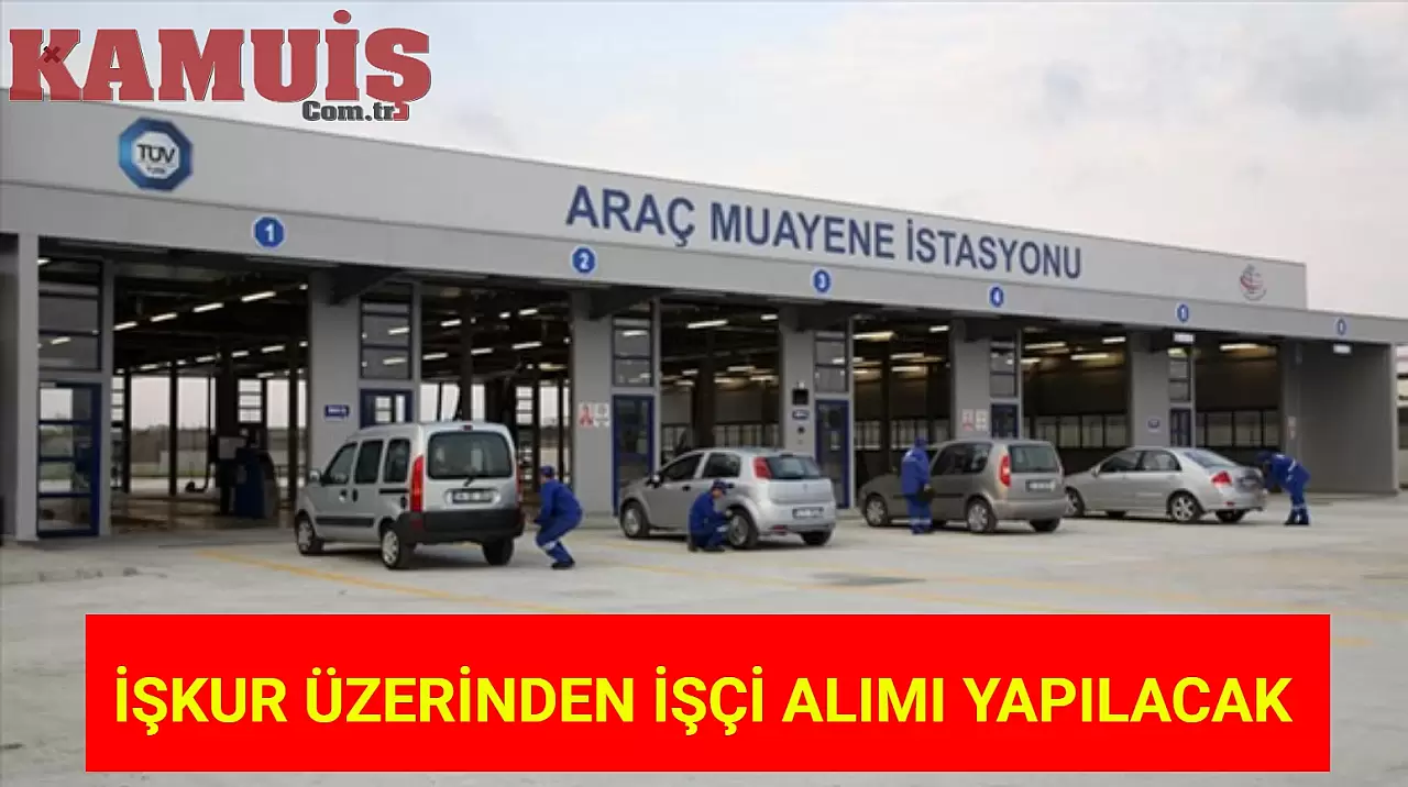 TÜVTÜRK İşçi Alımı: İŞKUR'dan Yeni İş Fırsatları!