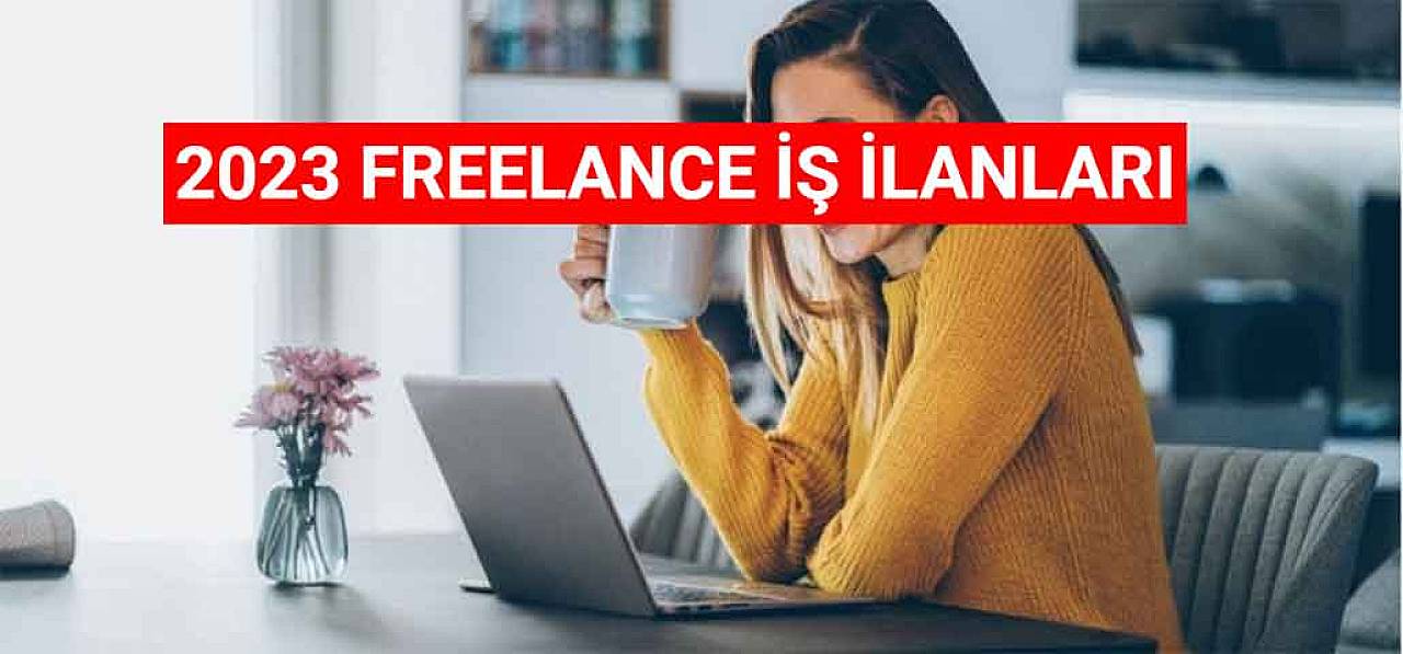 2023 Freelance İş İlanları