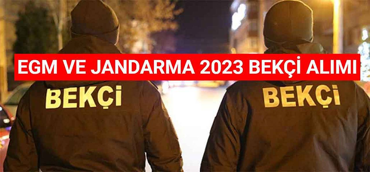 EGM ve Jandarma 2023 Bekçi Alımı Başvuru Şartları