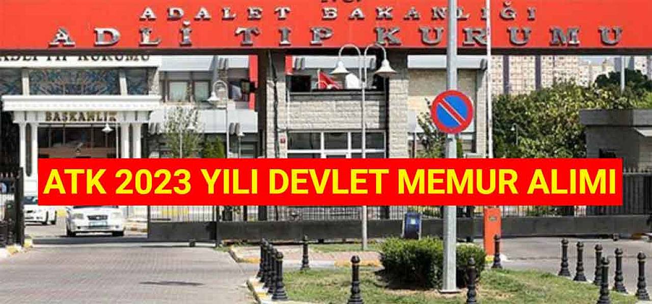 Adalet Bakanlığı ATK 2023 Yılı Devlet Memur Alımı