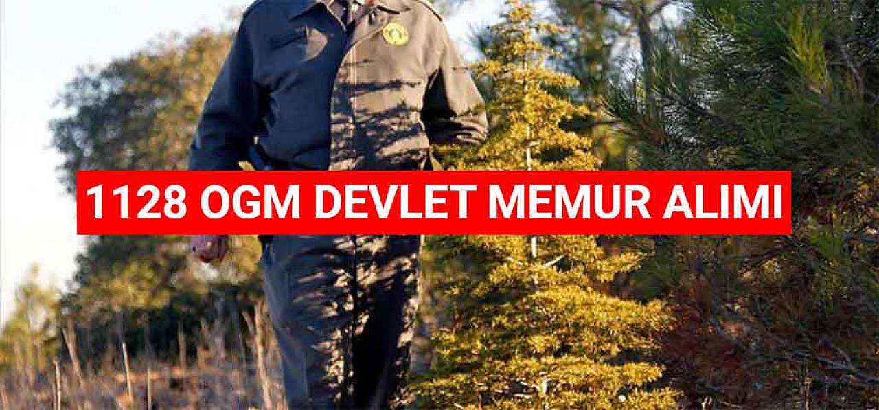 OGM 1128 Devlet Memur Alımı Yayımlandı! Muhafaza Memuru Alımı