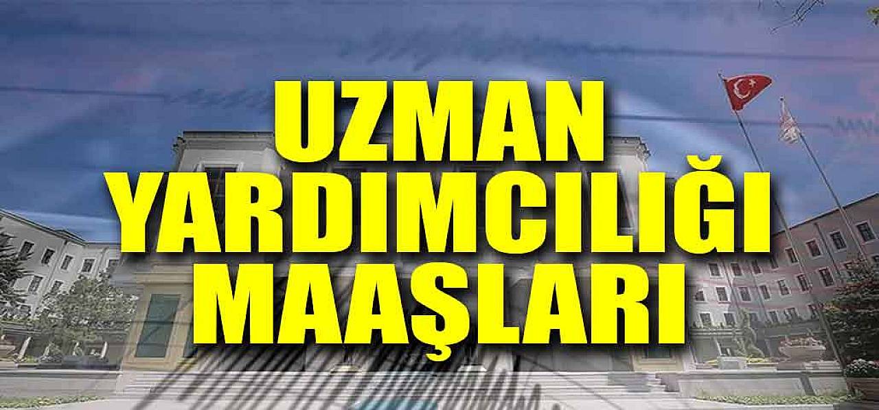 İçişleri Uzman Yardımcılığı Maaşı Ne Kadar?