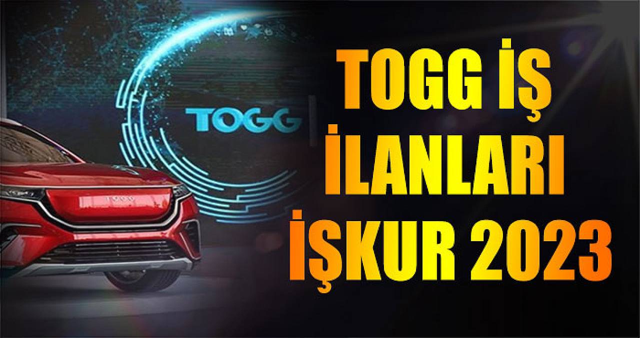 TOGG İş İlanları İşkur 2023