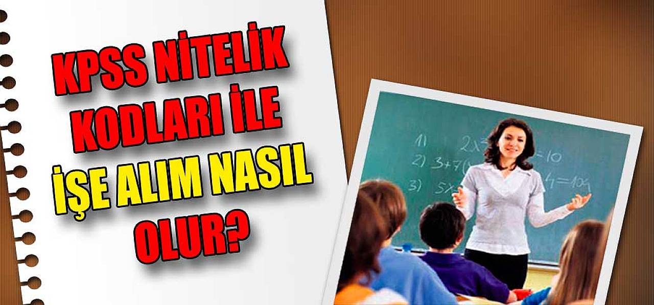 KPSS Nitelik Kodları ile İşe Alım Nasıl Olur?