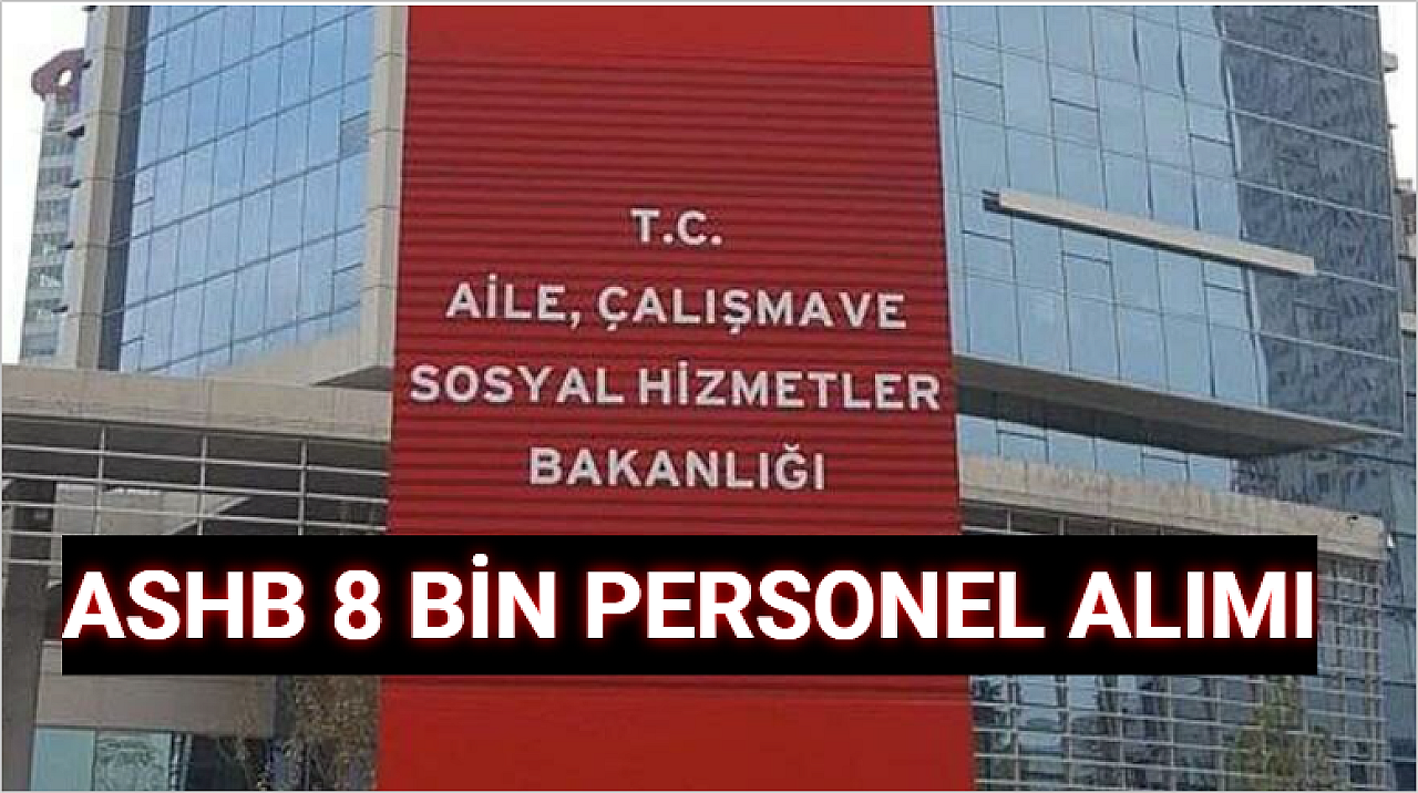 Aile Bakanlığı 8 bin Personel Alımı Sonuç Ekranı