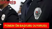 "POMEM'de Polis Olma Hayali Kuran Adaylar İçin Ön Başvuru Süreci Başladı!"
