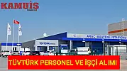 TÜVTÜRK İŞKUR 4 Şehirde Personel ve İşçi Alımı İlanları Yayınladı!