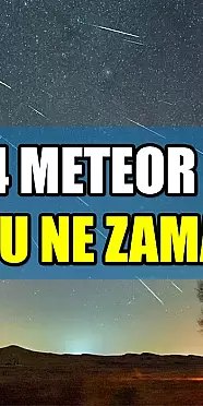 2024 Meteor Yağmuru Ne Zaman?