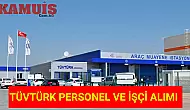 TÜVTÜRK İŞKUR 4 Şehirde Personel ve İşçi Alımı İlanları Yayınladı!