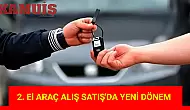 2. El Araç Alış Satış'da Yeni Dönem