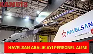 Havelsan, Aralık Ayında İşe Personel Alımı İçin Başvuruları Açtı