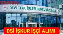 DSİ, İŞKUR İle İşçi İşçi Alımı İlanı Yayımladı!