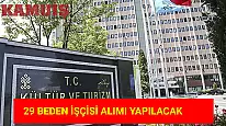 Kültür ve Turizm Bakanlığı, 29 İşçi Alımı