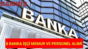 İŞKUR Aracılığıyla 8 Banka, Çeşitli Pozisyonlarda Personel Alımı Yapacak!