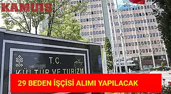 Kültür ve Turizm Bakanlığı, 29 İşçi Alımı