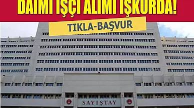 Sayıştay Başkanlığı İş İlanı! İŞKUR İle Sürekli İşçi Alımı