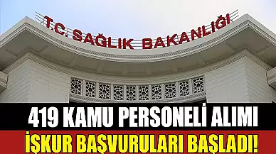 Sağlık Bakanlığı 419 Kamu İşçi Alımı! İŞKUR İlanı Yayında