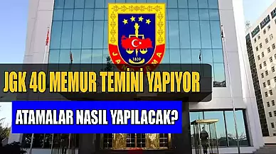 Jandarma Genel Komutanlığı 40 Memur Temini Yapılacak! Atamalar Nasıl Yapılacak?