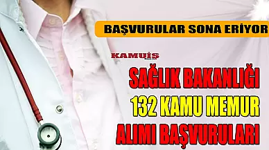 Sağlık Bakanlığı 132 Kamu Memur Alımı Başvuruları Nasıl Yapılacak?