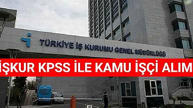 İŞKUR 2021 – 2022 KPSS İle Kamu İşçi Alımı