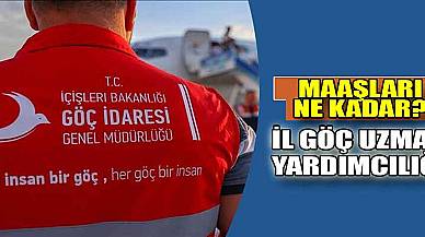 İl Göç Uzman Yardımcılığı Maaşı Ne Kadar?