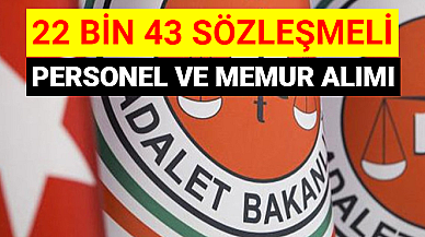 Adalet Bakanlığı 22 Bin 43 Sözleşmeli Personel Ve Memur Alımı Kadroları