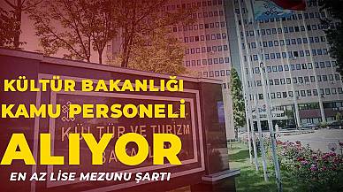 Kültür Bakanlığı En Az Lise Mezunu Kamu Personel Alımı Yapacak!