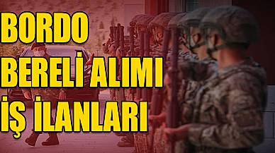 Bordo Bereli Alımı İş İlanları 2023