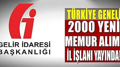 GİB 2000 Yeni Personel Ataması! TÜRKİYE GENELİ