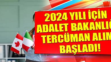 2024 Yılı İçin Adalet Bakanlığı Tercüman Alımı Başladı!