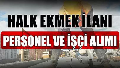 Halk Ekmek İŞKUR Üzerinden İşçi Ve Personel Alıyor