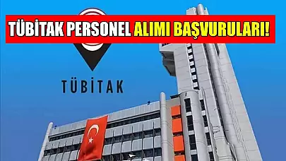 TÜBİTAK Personel Alımı Başvuruları! 25 Nisan Son Tarih