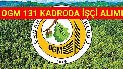 OGM 131 Kadroda İşçi Alımı! 2023 Kamu İlanları