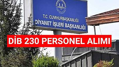 Diyanet İşleri Başkanlığı 230 Personel Alımı (En Az Lise)