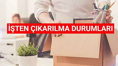 İşten Çıkarılma Durumları Ve Haklarınız