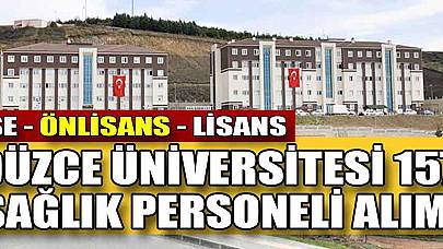 Düzce Üniversitesi 157 Kamu Personeli Alımı! Sağlık Personeli Alımı