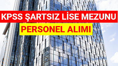 Bankaya Lise Mezunu KPSS Şartsız Personel Alımı