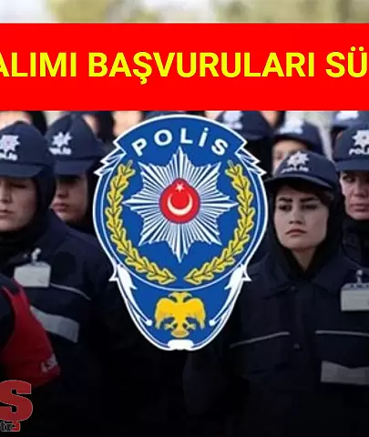 Polis Akademisi'nden 2710 Polis Alımı İçin Başvurular Devam Ediyor!