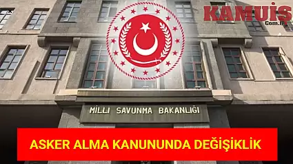 MSB, Askerlik Yönetmeliğinde Değişiklik Yaptı!