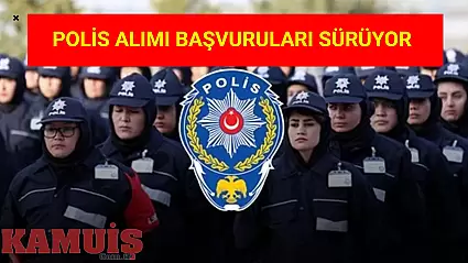 Polis Akademisi'nden 2710 Polis Alımı İçin Başvurular Devam Ediyor!