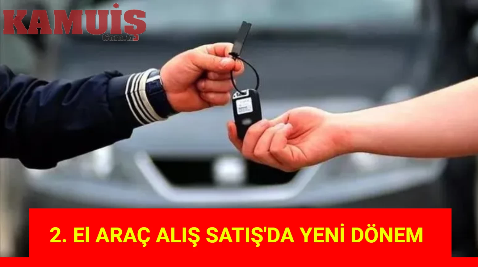 2. El Araç Alış Satış'da Yeni Dönem