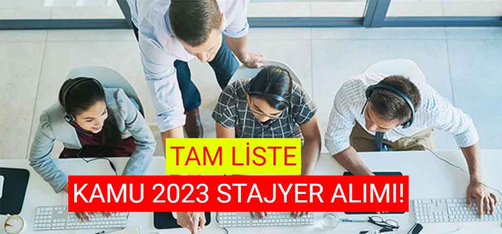 Kamu 2023 Stajyer Alımı! Tam Liste