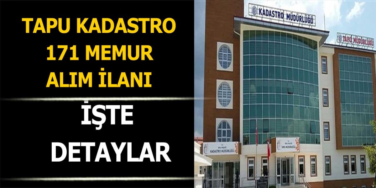 Tapu ve Kadastro 171 Memur Alımı İlanı Şartları ve Başvurusu 2023