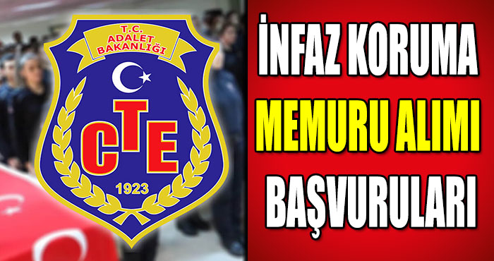 İnfaz Koruma Memuru Alımı Başvuruları