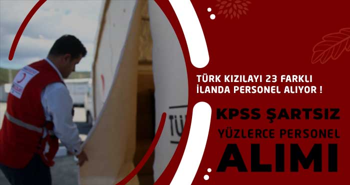 Kızılay Ekim Ayı Yeni Personel Alımı İlanı Yayınlandı! 23 Farklı ilan