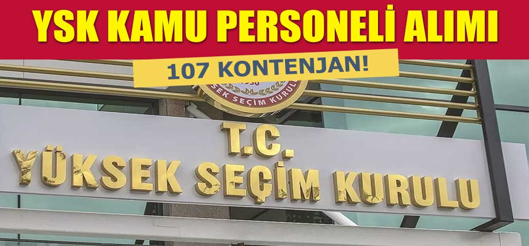 YSK 107 Kamu Personeli Alımı! Devlet Memurluğu İçin Fırsat!